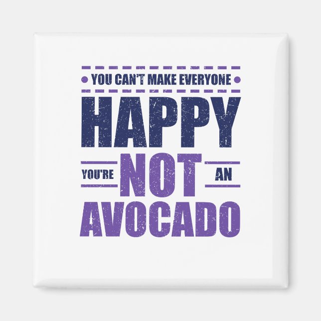 Imã Avocado Lover não pode fazer todo mundo feliz que  (Frente)