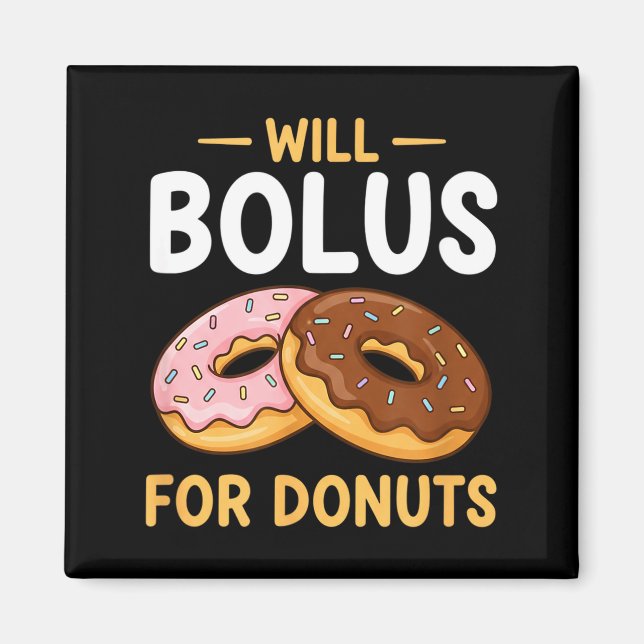 Imã Awareness Will Bolus For Donuts, Diabetes (t1d) Bo (Frente)
