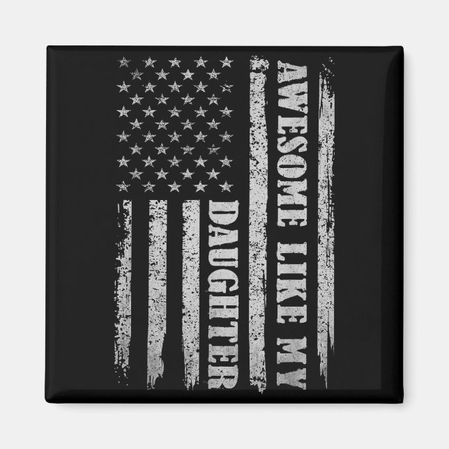 Imã Awesome Like My Daughter Men Funny For Dad Fathers (Frente)