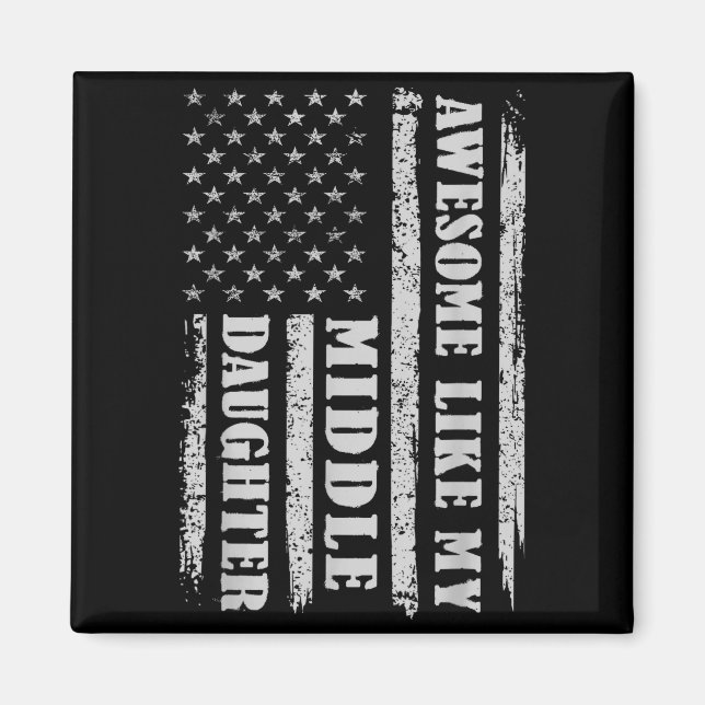 Imã Awesome Like My Middle Daughter Men Funny For Dad  (Frente)