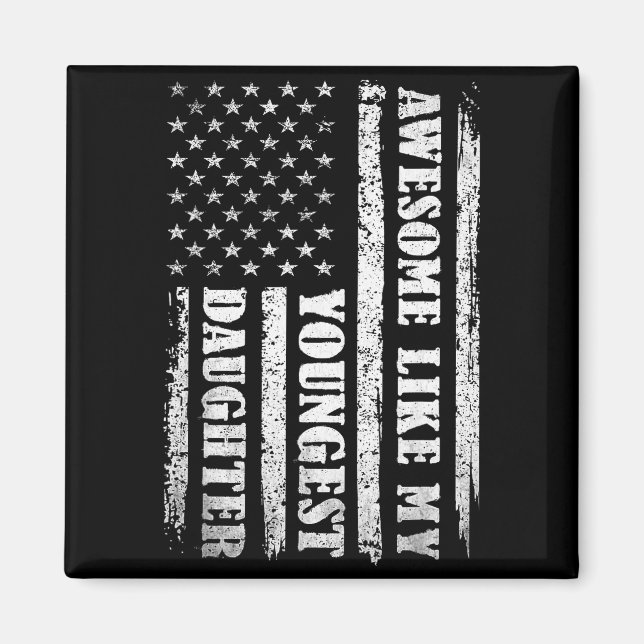 Imã Awesome Like My Youngest Daughter Men Funny For Da (Frente)