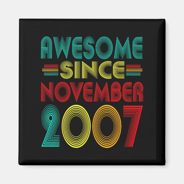 Imã Awesome Since November 2007 Years 18th Bday Funny  (Frente)