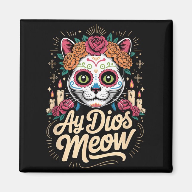 Imã Ay Dios Meow Gato Divertido Crânio de Açúcar Dia D (Frente)