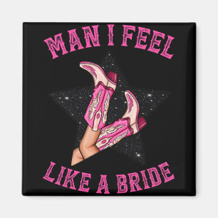 Imã Bachelorette Pink Cowgirl Boots Homem Eu Me Sinto 