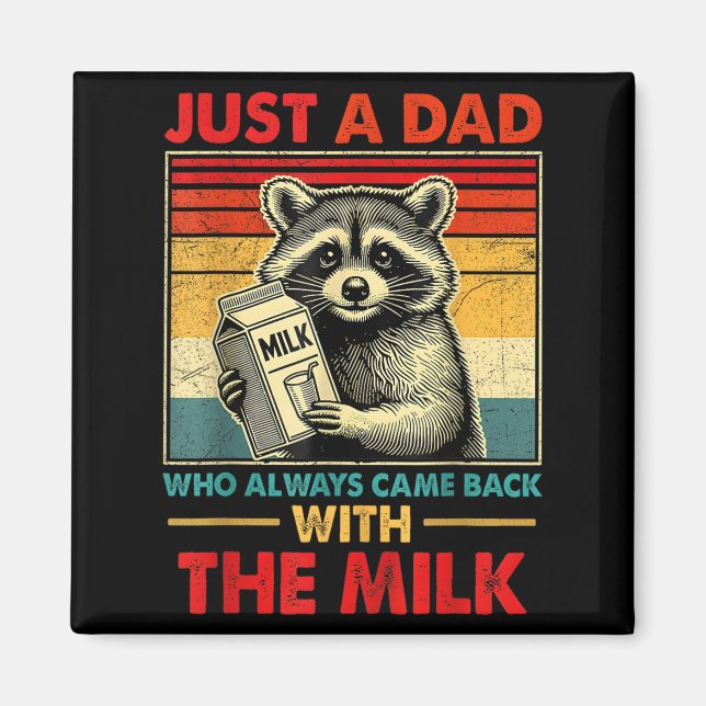 Imã Back With The Milk Fathers Day  (Frente)