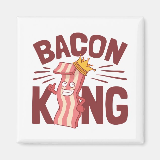 Imã Bacon King Meat Lover Gifts for Men Boy (Frente)