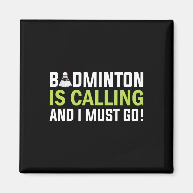 Imã Badminton Está Ligando E Eu Tenho Que Ir A Playe B (Frente)