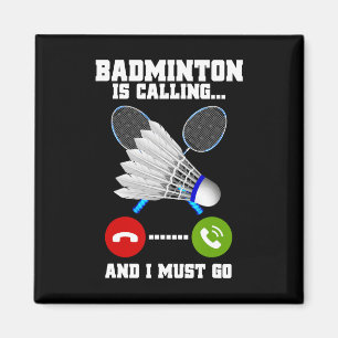 Imã Badminton Está Ligando E Eu Tenho Que Ir Rackear B