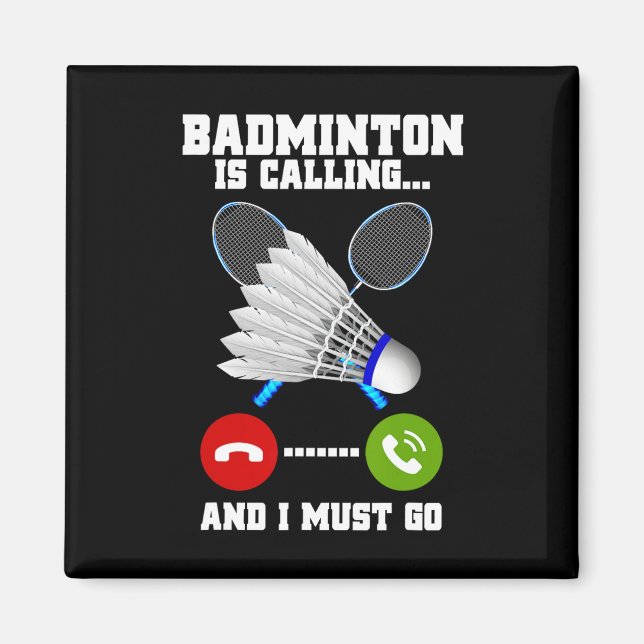 Imã Badminton Está Ligando E Eu Tenho Que Ir Rackear B (Frente)