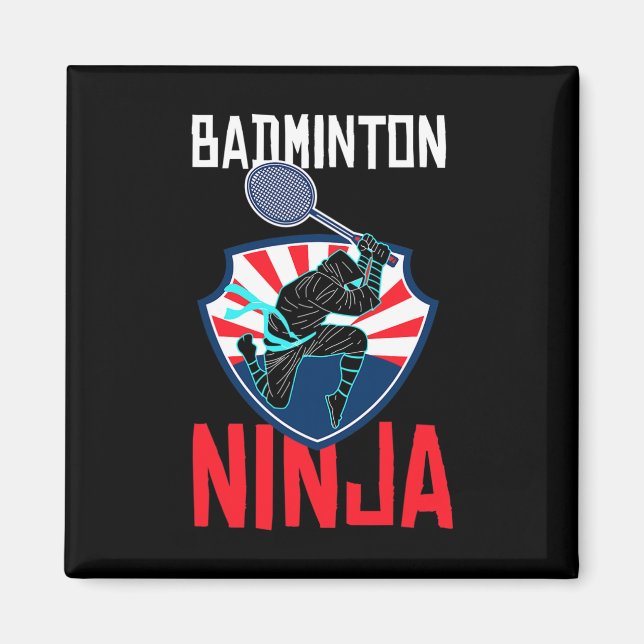 Imã Badminton Ninja Camisa Encantada Badminton Player  (Frente)