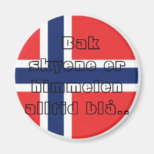 Imã Bak skyene er himmelen alltid blå.