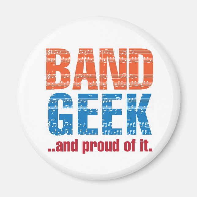 Imã "Banda Geek...e orgulhoso disso."Ímã (Frente)