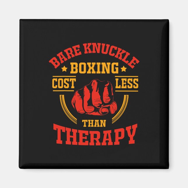 Imã Bare Knuckle Boxing Custa Menos Que A Terapêutica (Frente)