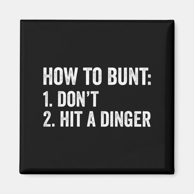 Imã Baseball Humor How To Bunt Don't Hit A Dinger Funn (Frente)