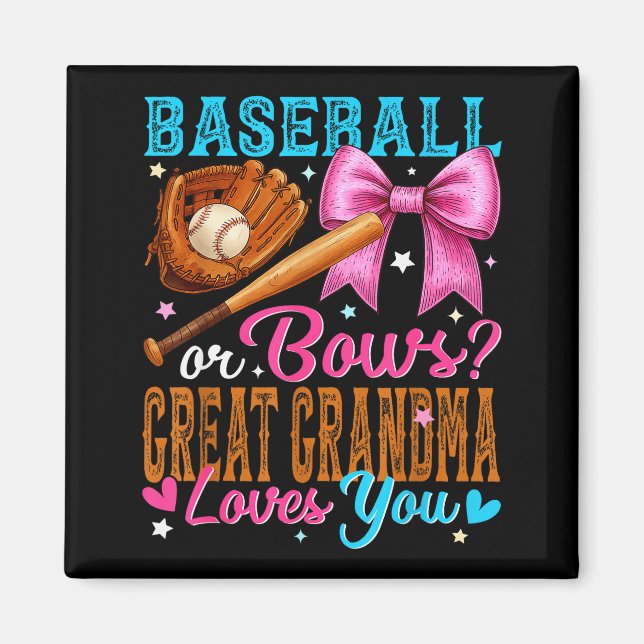 Imã Baseball Or Bows Great Grandma Loves You Gender Re (Frente)