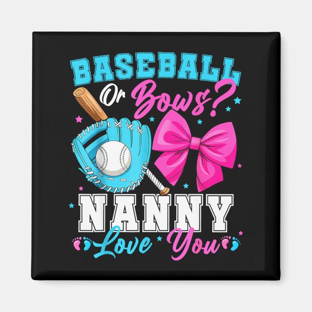 Imã Baseball Or Bows Nanny Loves You Gender Reveal Fam (Frente)