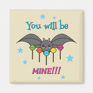 Imã Bat Craving Lollipops - Você Será Meu