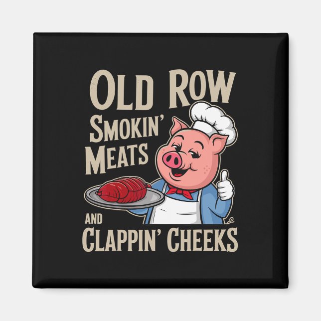 Imã Bbq Old Row Smoking Meats And Clappin Cheeks  (Frente)
