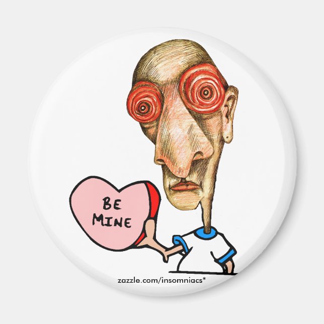 Imã Be+Mine Insomniac (Frente)