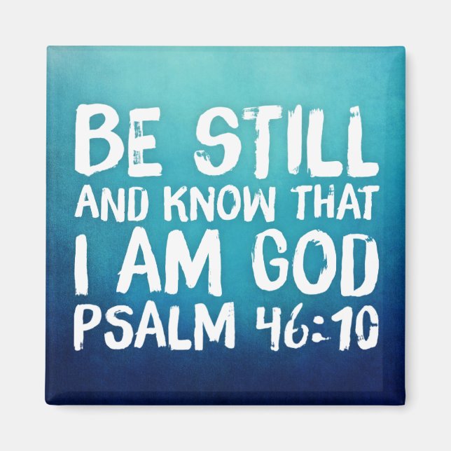 Imã Be Still Know That I am God Bible Verse Scripture (Frente)
