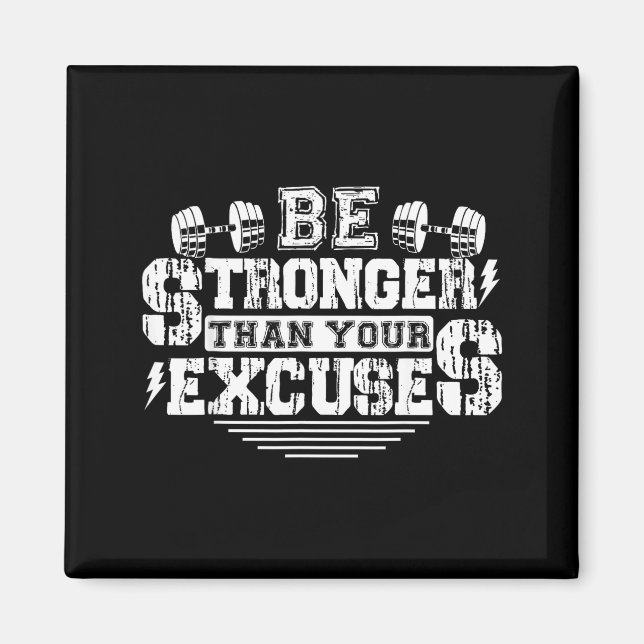 Imã Be Stronger Than Your Excuses Funny Motivational Q (Frente)