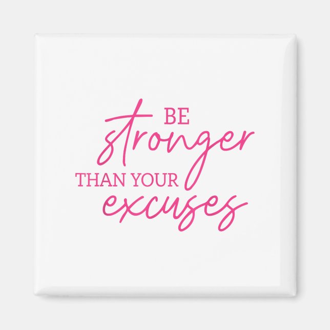 Imã Be Stronger Than Your Excuses Shirt Workou Women M (Frente)