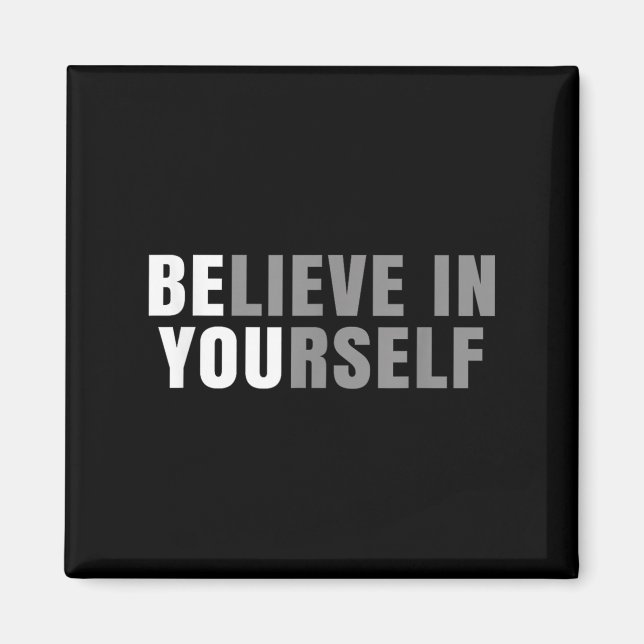 Imã Be You Believe In Yourself Sitive Message Quotes S (Frente)