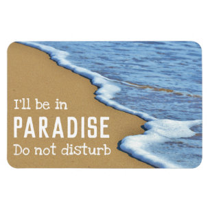 Ímã Beach Paradise, não perturbe