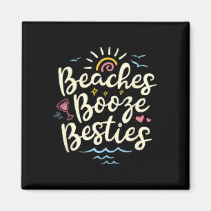 Imã Beaches Booze Besties Summer Best Friles Tri
