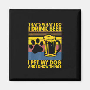 Imã Bebedor de Cerveja Eu Bebo Cerveja Eu Acaricio Meu
