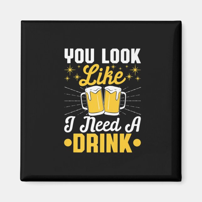 Imã Bebedor de Cerveja Eu Preciso de uma Bebida Cervej (Frente)