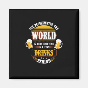 Imã Bebedor de Cerveja Todos Estão Alguns Drinks Atrás