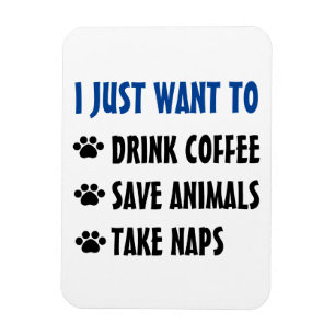 Ímã Beber Café, Salvar Animais, Tirar Soneca