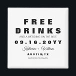 Imã Bebidas Brancas e Pretas Engraçadas Livres Salvem<br><div class="desc">Engraçado imã salve a data "Free Drinks" com uma combinação de tipografia moderna e de script. Personalize o design substituindo o texto. Entre em contato com o designer para receber solicitações de personalização de design.</div>