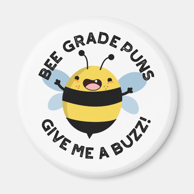 Imã Bee Grade Puns Me Dá Um Buzz Pun (Frente)