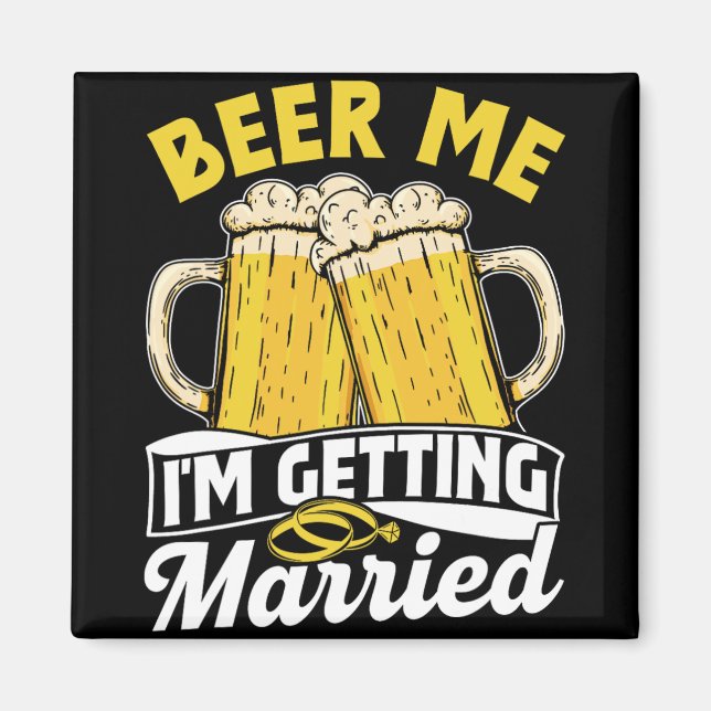 Imã Beer Me, vou casar com o noivo Bach (Frente)