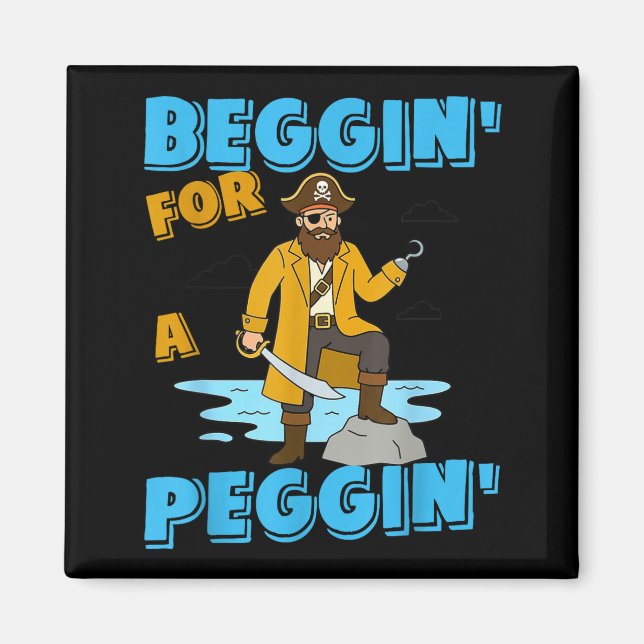 Imã Beggin' for a peggin' funny pirate offensive (Frente)