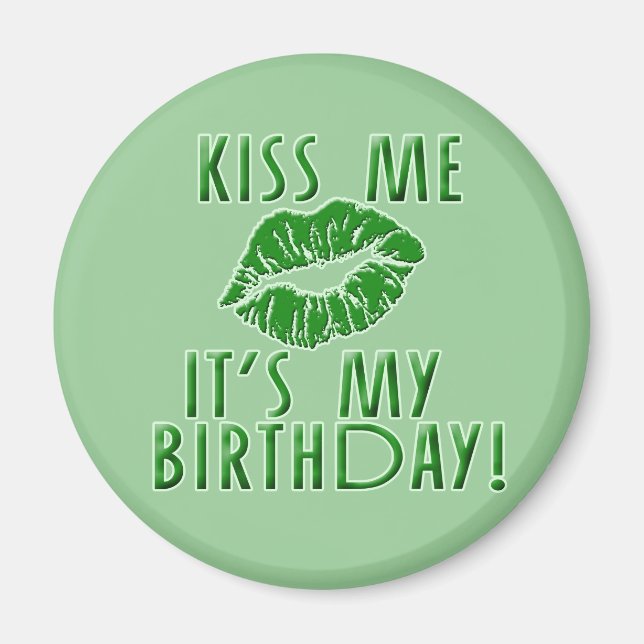 Imã Beije-me É o meu aniversário em verde (Frente)