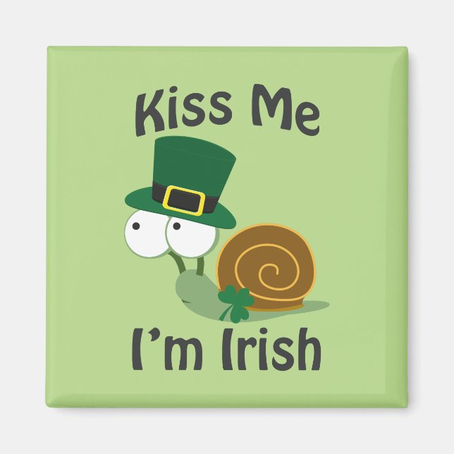 Imã Beije Me Eu Sou Caracol Irlandês (Frente)