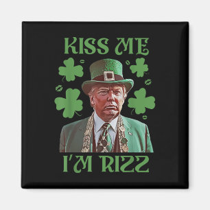 Imã Beije-Me Im Rizz Funny Trump Dia de São Patrício I