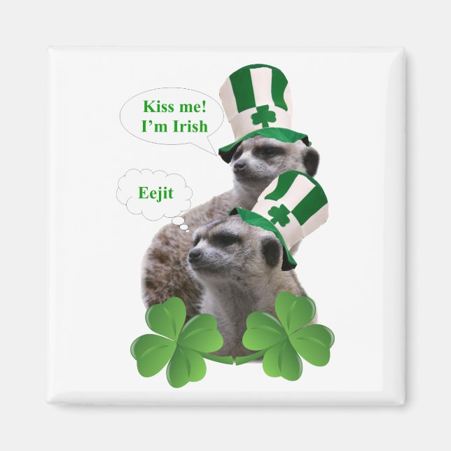 Imã Beije-me, sou um design irlandês de meerkat (Frente)