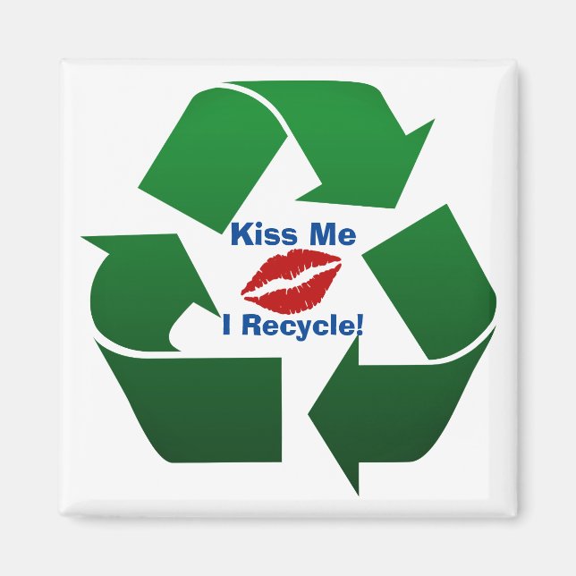Imã Beije-me Sou um Reciclador (Frente)