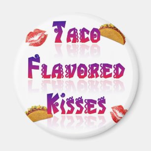 Imã Beijos Flavored Taco
