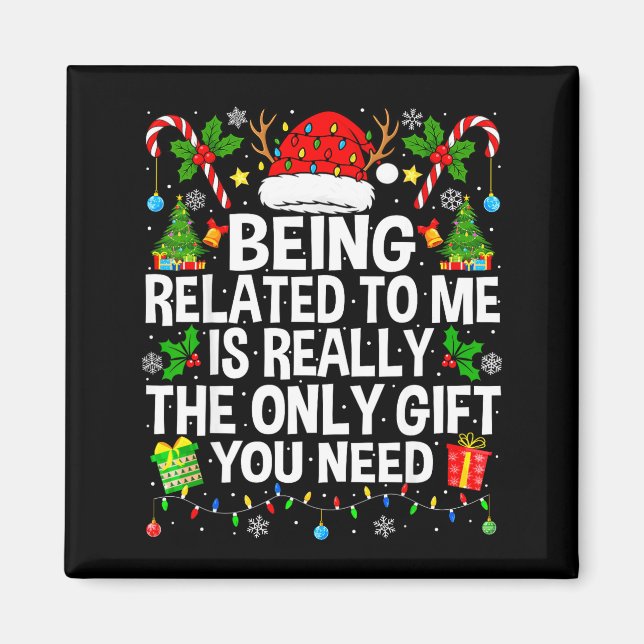 Imã Being Related To Me Is Really The Only Xmas Funny  (Frente)