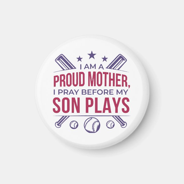 Imã Beisebol Ordenado Mãe Eu Rezo Antes Que Meu Filho  (Frente)