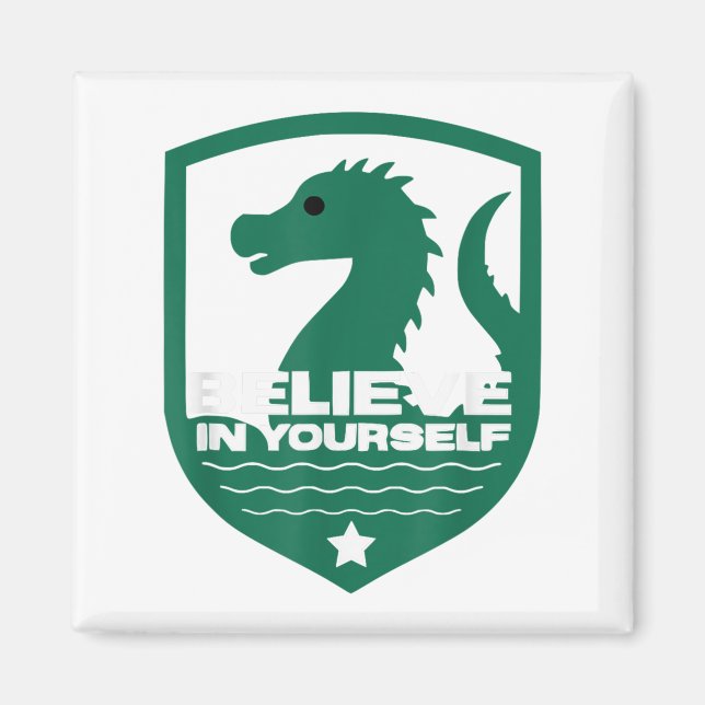 Imã Believe In Yourself Funny Motivational Loch Ness M (Frente)