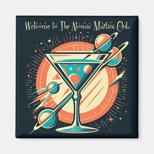 Imã Bem-vindo ao Clube do Martini Atômico Era Espacial (Frente)