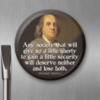 Ben Franklin: Qualquer sociedade que desista de um