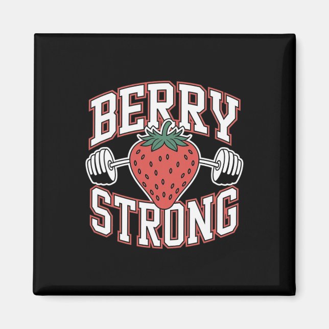 Imã Berry Strong - Funny Bodybuilding Workout Pun (Frente)