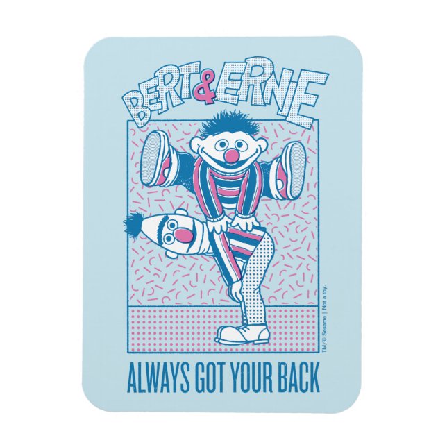 Ímã Bert & Ernie | Sempre Recebeu As Costas (Vertical)